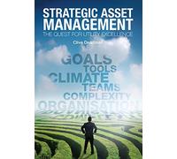 Strategic Asset Management: The quest for utility excellence
