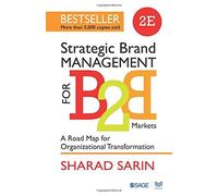 Strategic Brand Management for B2B Markets: A Road Map for Organizational Transformation by Sharad Sarin (2015-12-14)