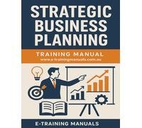 Strategic Business Planning Training Manual
