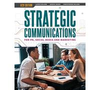 Strategic Communications for PR, Social Media and Marketing