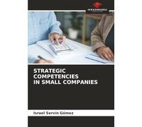 STRATEGIC COMPETENCIES IN SMALL COMPANIES