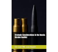 Strategic Considerations in the Russia-Ukraine Conflict (Military Science)