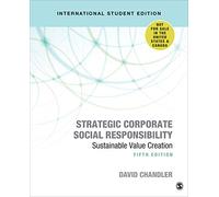 Strategic Corporate Social Responsibility - International Student Edition: Sustainable Value Creation