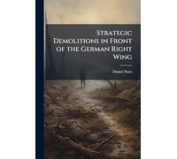 Strategic Demolitions in Front of the German Right Wing