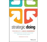 Strategic Doing – Diez habilidades para el liderazgo ágil