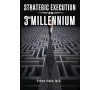Strategic Execution In The 3RD Millennium
