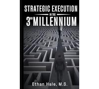 Strategic Execution In The 3RD Millennium