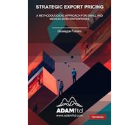 Strategic Export Pricing: A Methodological Approach for Small and Medium-Sized Enterprises