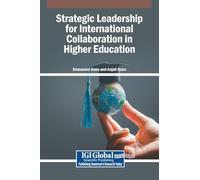 Strategic Leadership for International Collaboration in Higher Education