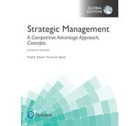 Strategic Management: A Competitive Advantage Approach, Concepts, Global Edition: A Competitive Advantage Approach, Concepts, Global Edition