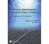 [(Strategic Management and Organisational Dynamics: The Challenge of Complexity (to Ways of Thinking About Organisations))] [Author: Ralph D. Stacey] published on (June, 2011)