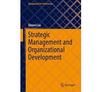 Strategic Management and Organizational Development (Management for Professionals)