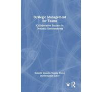 Strategic Management for Teams: Collaborative Success in Dynamic Environments