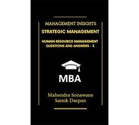 Strategic Management HRM Q&A: Human Resource Management : Questions and Answers - Part 3 (Management Journey)