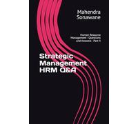 Strategic Management HRM Q&A: Human Resource Management : Questions and Answers - Part 4