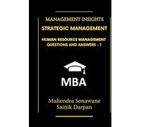 Strategic Management Human Resource Management : Questions and Answers (Management Journey)