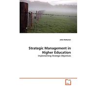 Strategic Management in Higher Education: Implementing Strategic Objectives