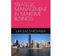 STRATEGIC MANAGEMENT IN MARITIME BUSINESS