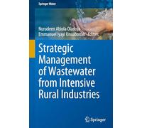 Strategic Management of Wastewater from Intensive Rural Industries (Springer Water)