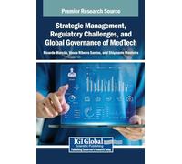 Strategic Management, Regulatory Challenges, and Global Governance of MedTech