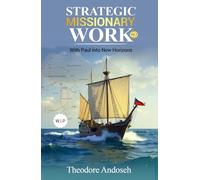 Strategic Missionary Work (Volume 2): With Paul into New Horizons (Other Books)