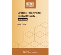 Strategic Planning for Elected Officials: Second Edition (Local Government Board Builders)