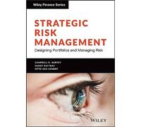 Strategic Risk Management: Designing Portfolios and Managing Risk (Wiley Finance)
