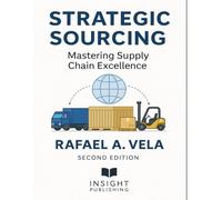 Strategic Sourcing: Mastering Supply Chain Excellence
