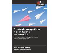 Strategie competitive nell'industria aeronautica: L'innovazione come strategia competitiva nell'industria aeronautica
