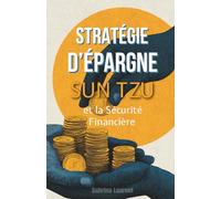 Stratégie d’Épargne: Sun Tzu et la Sécurité Financière