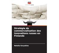Stratégie de commercialisation des innovations russes en Finlande