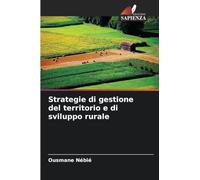 Strategie di gestione del territorio e di sviluppo rurale