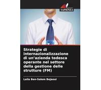 Strategie di internazionalizzazione di un'azienda tedesca operante nel settore della gestione delle strutture (FM)