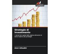 Strategie di investimento: I mercati dei capitali della regione attraverso la teoria moderna del portafoglio