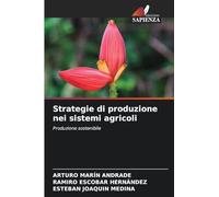 Strategie di produzione nei sistemi agricoli: Produzione sostenibile