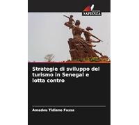 Strategie di sviluppo del turismo in Senegal e lotta contro