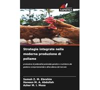 Strategie integrate nella moderna produzione di pollame: produzione di pollameDal potenziale genetico e nutrizione alla gestione comportamentale e all'eccellenza del mercato