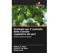 Strategie per il controllo della crescita vegetativa dei peri: Situazione attuale e prospettive