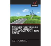 Strategie reagowania na zmiany w otoczeniu zewnętrznym Autor: Taifa SACCO