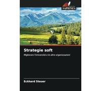 Strategie soft: Migliorare l'Università e le altre organizzazioni