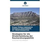 Strategien für die Wiederbelebung der Raumordnungspolitik: Fall der Stadt Toliara-Madagaskar
