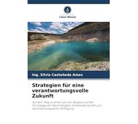 Strategien für eine verantwortungsvolle Zukunft: Auf dem Weg zu einem grünen Bergbau auf der Grundlage von Nachhaltigkeit, Kreislaufwirtschaft und verantwortungsvoller Stilllegung