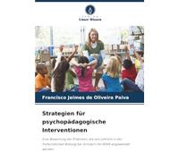 Strategien für psychopädagogische Interventionen: Eine Bewertung der Praktiken, die von Lehrern in der frühkindlichen Bildung bei Schülern mit ADHS angewendet werden