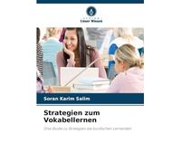 Strategien zum Vokabellernen: Eine Studie zu Strategien bei kurdischen Lernenden