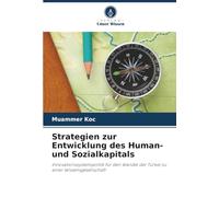 Strategien zur Entwicklung des Human- und Sozialkapitals: Innovationssystempolitik für den Wandel der Türkei zu einer Wissensgesellschaft