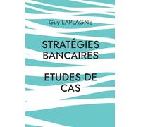 Stratégies bancaires: Etudes de cas