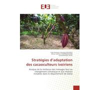 Stratégies d'adaptation des cacaoculteurs ivoiriens: Analyse de la résilience des ménages face au changement climatique et aux revenus instables dans le département de Daloa