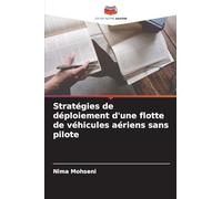 Stratégies de déploiement d'une flotte de véhicules aériens sans pilote