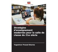 Stratégies d'enseignement modernes pour la salle de classe du 21e siècle