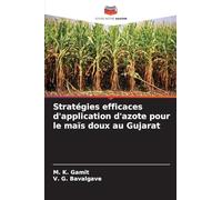 Stratégies efficaces d'application d'azote pour le maïs doux au Gujarat